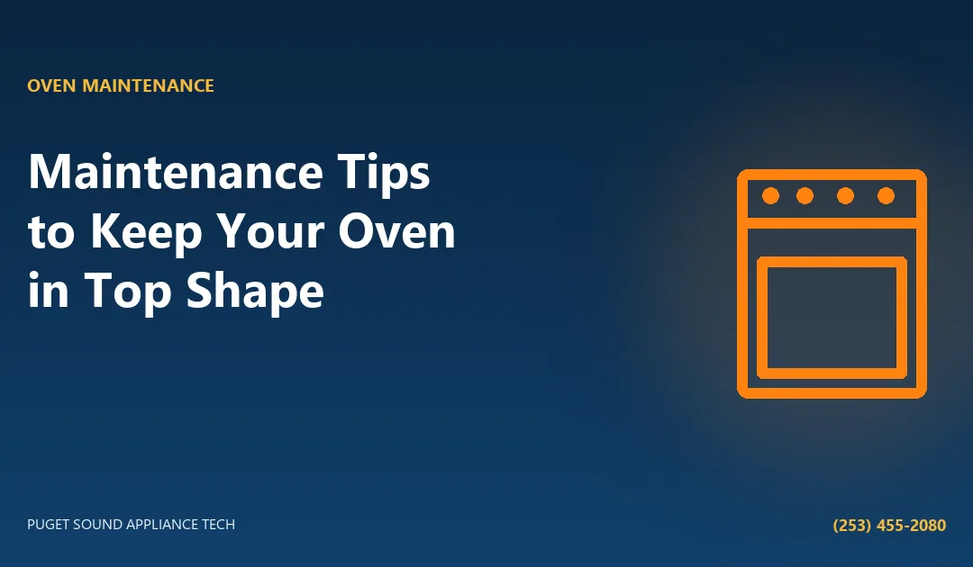 Maintenance Tips For Keeping Your Oven In Shape
